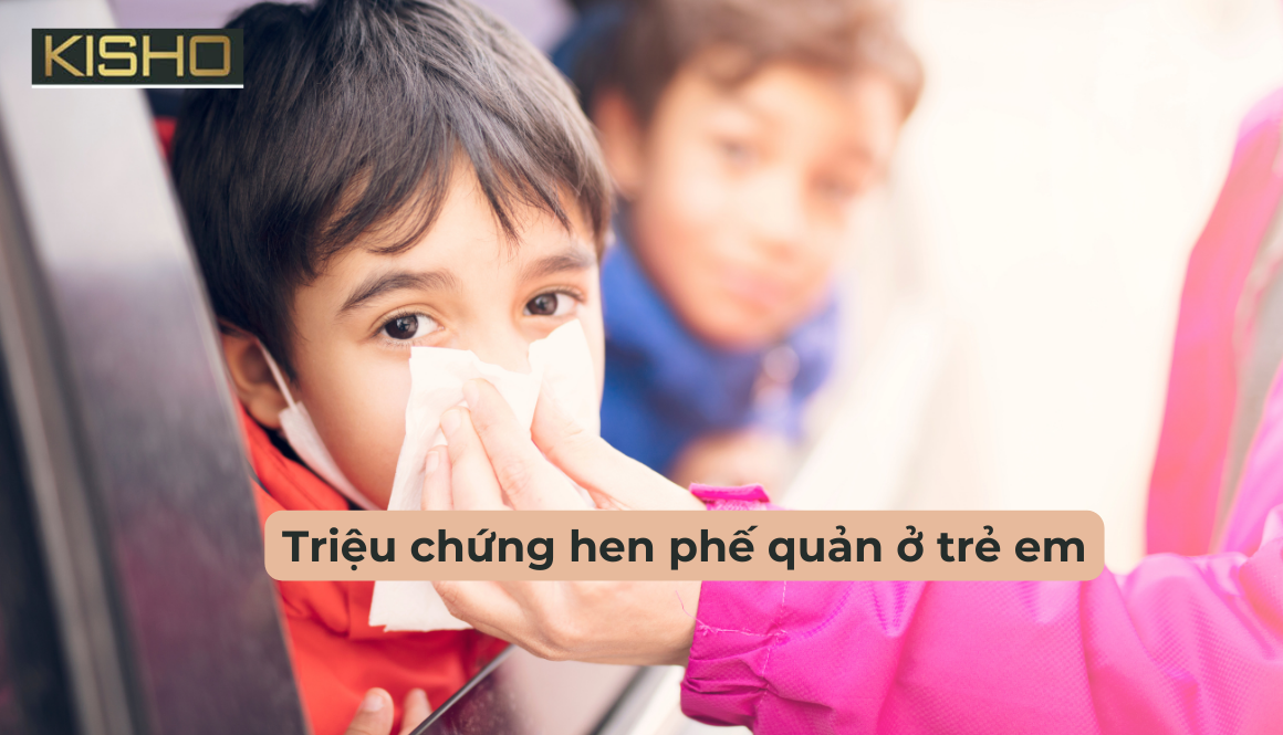 Triệu chứng hen phế quản ở trẻ em